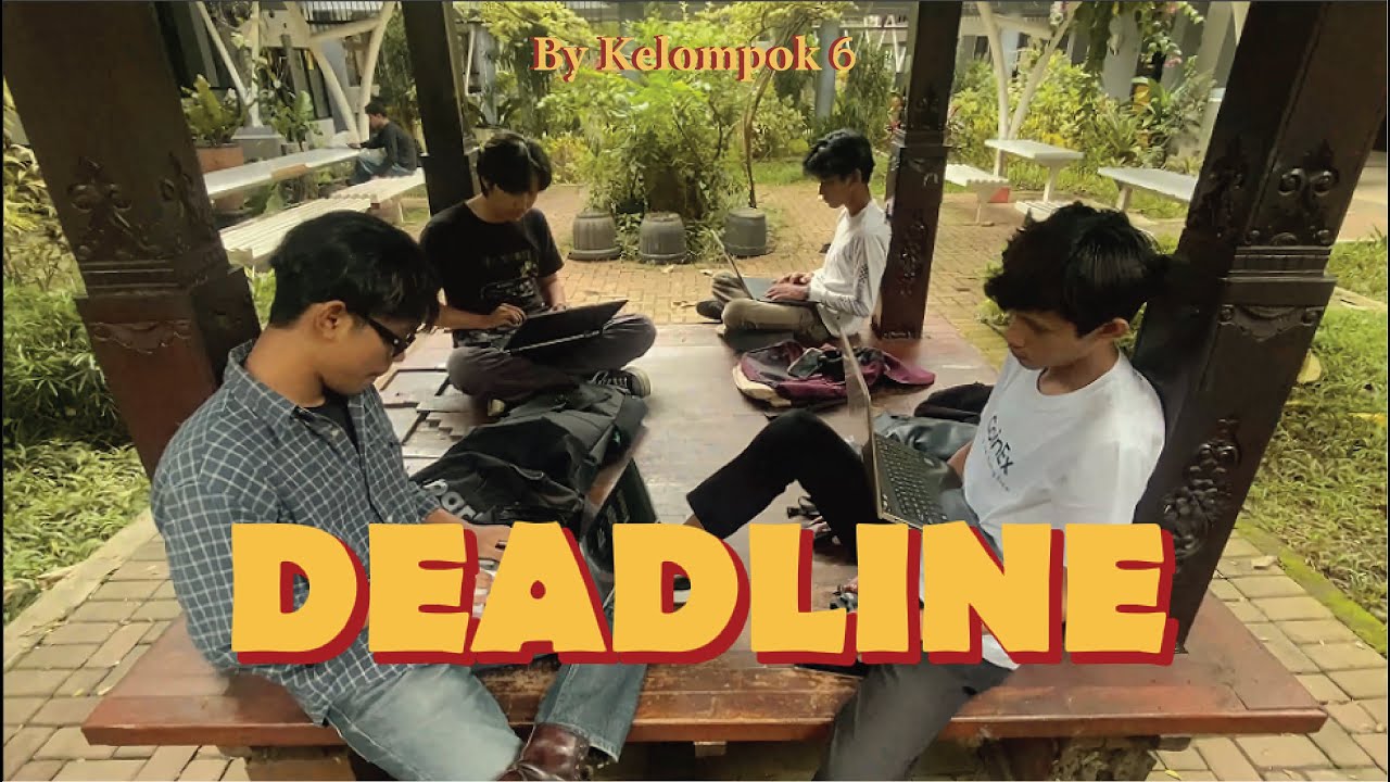 ''Deadline'' Short Movie By Kelompok 6 - YouTube