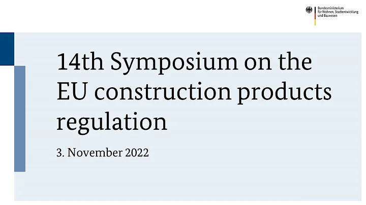 Symposium on the EU Construction Products Regulati...