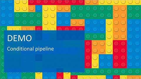 Azure DevOps jumpstart webinar - 05 using conditions to control your build