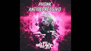 PHONK ANTIDEPRESSIVO - DJ ALEX NTC