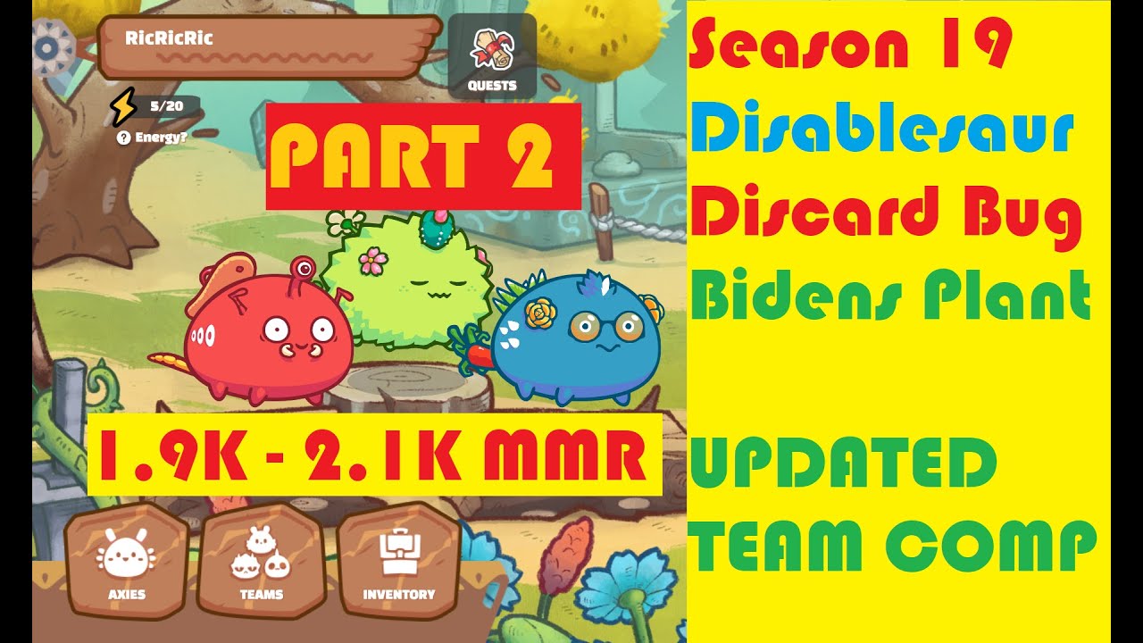 Axie Infinity Season 19: Disablesaur vs Double Plants Meta (From 1.9 to 2.1k MMR)