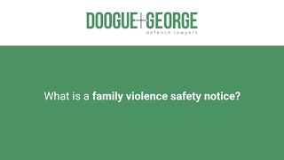 What is a family violence safety notice?