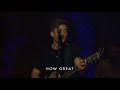20180709 Live at Bethel Music School of Worship Phil Wickham with Brian & Jenn Johnson