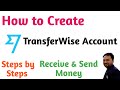 How to create transferwise account  | transferwise review