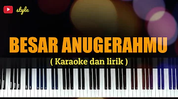 BESAR ANUGERAHMU || karaoke dan lirik non vocal