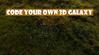 Build a 3D Galaxy with Blender Python and Threejs Catchy