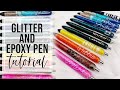 Glitter and Epoxy Pen Tutorial