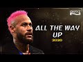 Neymar Jr | All The Way Up | Incredible Skills & Goals ||HD||