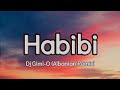 HABIBI - DJ Gimi-O (Lyrics)