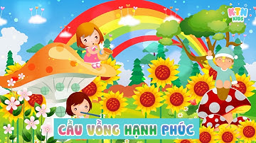 Bài Hát Cầu Vồng Hạnh Phúc [Music Video] | Nhạc Thiếu Nhi Hay | KTN KIDS