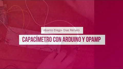 Capacímetro con Arduino y OPAMP