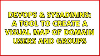 Celebrity DevOps & SysAdmins: A tool to create a visual map of Domain Users and Groups (2 Solutions!!) Profile