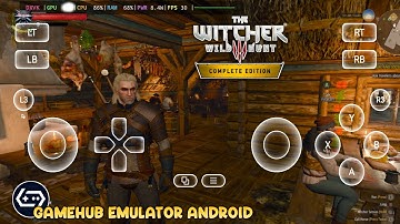 GAMEHUB V5.1.0 - Main The Witcher 3 Wild Hunt Di Android Gameplay Test Best Performance Setting