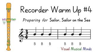 Recorder Warm-up #4: Preparing for 'Sailor, Sailor on the Sea'