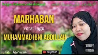 Download lagu marhaban versi lagu Muhammad ibni abdillah