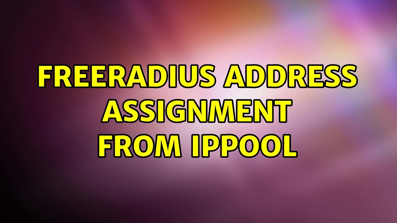 freeradius ip address assignment