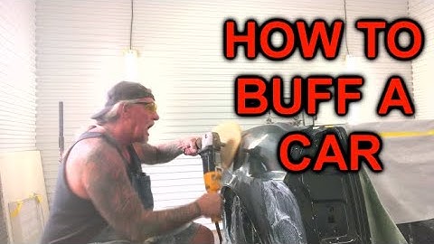 How To Sand and Buff A Car - Automotive Paint And Body Tech Tips