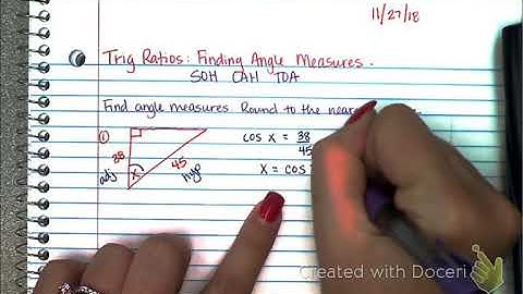 Trig Ratios- Finding Angles Measures