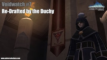 Final Fantasy XI - Mission #Voidwatch 7 : Re-Drafted by the Duchy