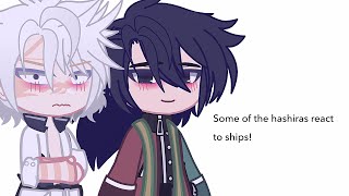 Some Hashiras React to ships! || VaL ||