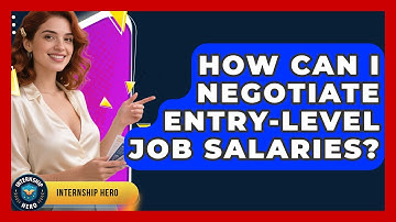 How Can I Negotiate Entry-level Job Salaries? - Internship Hero