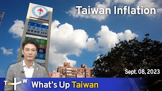 Taiwan Inflation, What's Up Taiwan – News at 10:00, September 08, 2023 | TaiwanPlus News