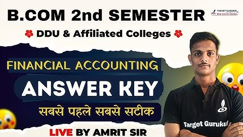 Financial Accounting Answer Key | DDU B.Com 2nd Semester Exam 2024 | Paper Solution