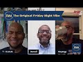 Friday Night Vibe - Black Men Run and Mission w/Onyanga Dean and Darnell Turner S1/E1