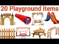 20 Playground Items for Kids | Learn Playground Names by picture | Kids fun Learning Video