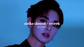 strike - epex » slowed + reverb Resimi