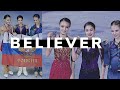 3A Trusova, Shcherbakova, Kostornaia - Believer | Figure Skating