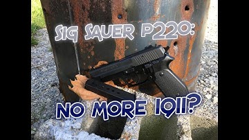 Cover Image for Sig Sauer P220: better than a 1911?