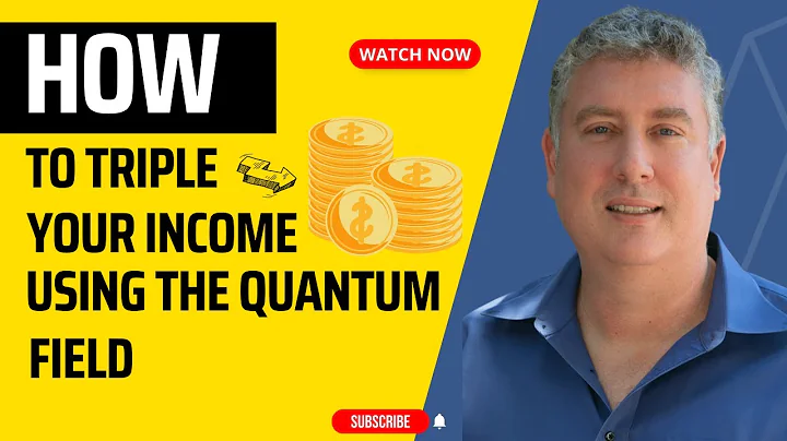 Triple Your Income with the Quantum Field (Quantum...