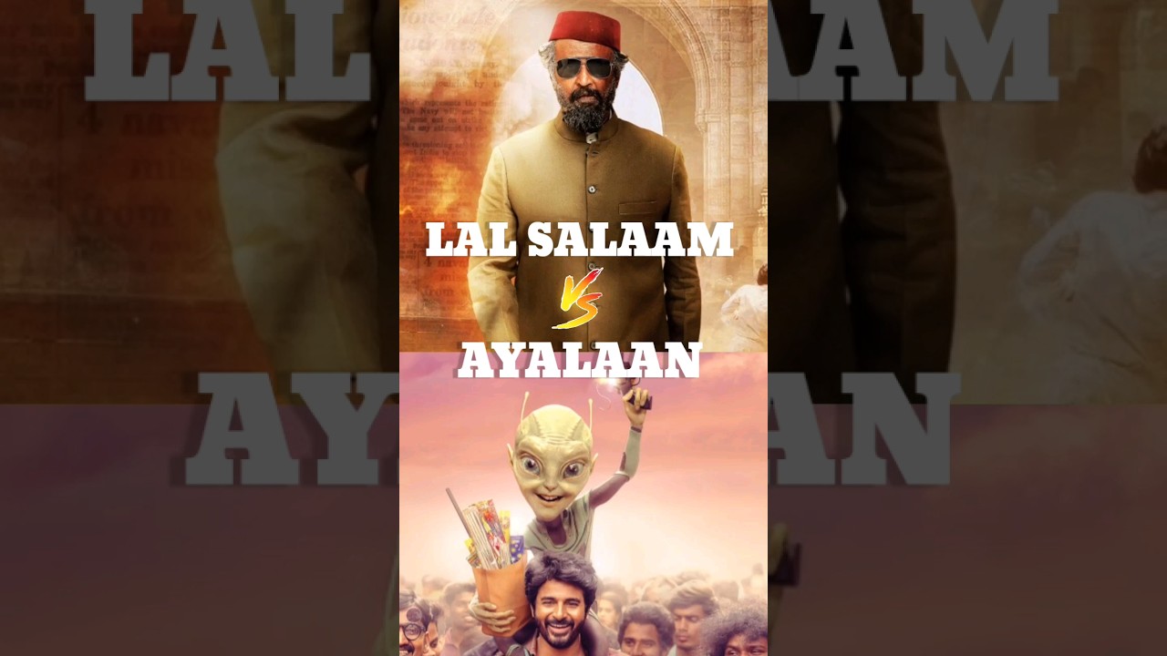 Lal salaam vs Ayalaan 1st week collection 