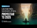 Geometría Sagrada para Proyectar tu 2026 | Workshop GRATUITO: Alcanza tus Objetivos