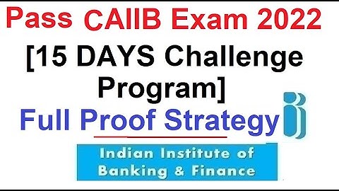 Pass CAIIB 2022 Exam [15 Days Challenge Program]