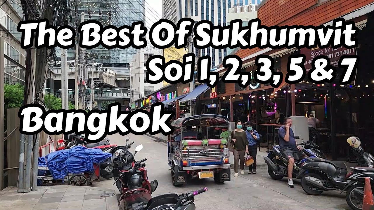 Compilation Of My Sukhumvit Soi 1, 2, 3, 5, & 7 Videos In Bangkok