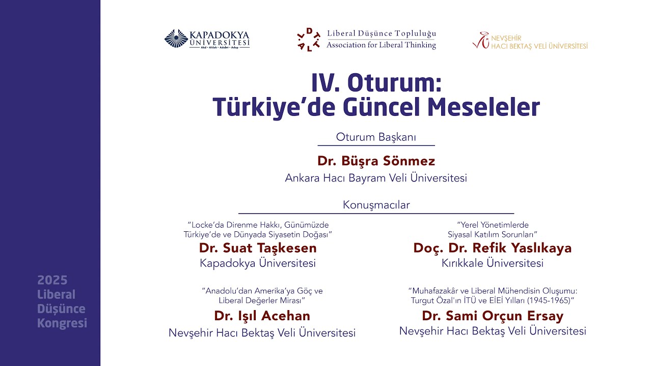 2025 Liberal Düşünce Kongresi, IV. Oturum: Türkiye’de Güncel Meseleler