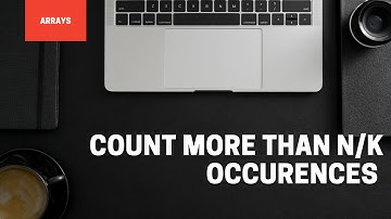 Count more than n/k occurrence  || Arrays || Love Babbar 450 DSA