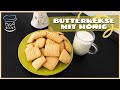 Knusprige Butter Kekse mit Honig | Mit wenigen Zutaten Leckere Kekse Backen | Olga Kocht