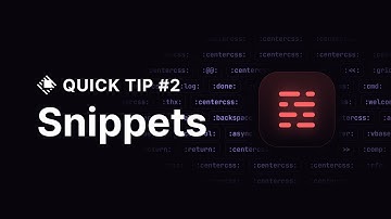 Quick Tip — Snippets