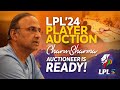 LPL Auction 2024: Charu Sharma - Auctioneer is READY!