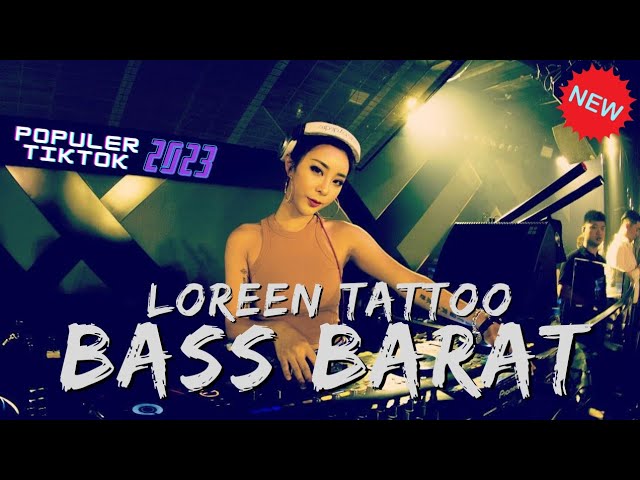 DJ LOREEN TATTOO REMIX BREAKBEAT FULL BASS - DJ BREAKBEAT TERBARU BASS BETON 2023 | TIKTOK VIRAL class=