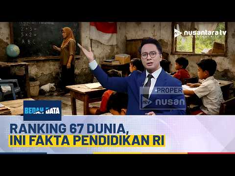 Indonesia Menempati Peringkat 67 Sistem Pendidikan Global Tahun 2026 | BEDAH DATA