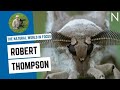 The Natural World in Focus with Robert Thompson