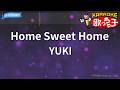 【カラオケ】Home Sweet Home/YUKI