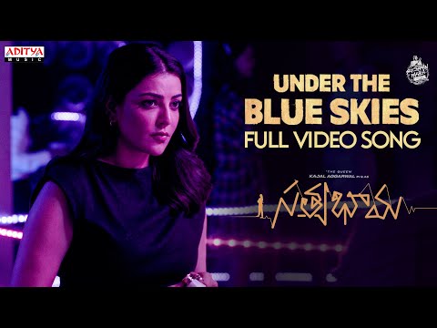 Under the Blue Skies Full Video Song | Satyabhama | Kajal Aggarwal |Suman Chikkala |Sricharan Pakala