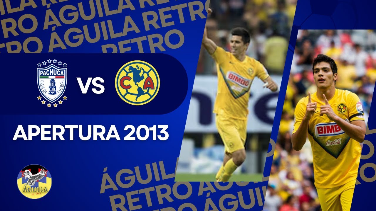 Águila Retro | Pachuca vs América | Apertura 2013 | Águila en linea