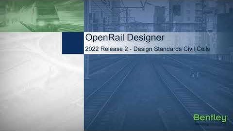 OpenRail Designer 2022 Release 2 - Design Standards Civil Cells