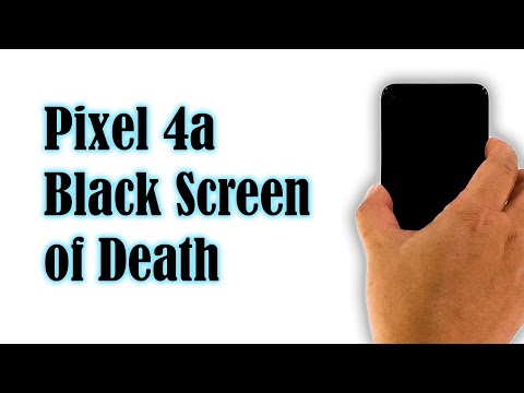 How To Fix Google Pixel 4a Black Screen Of Death Issue (Android 11)